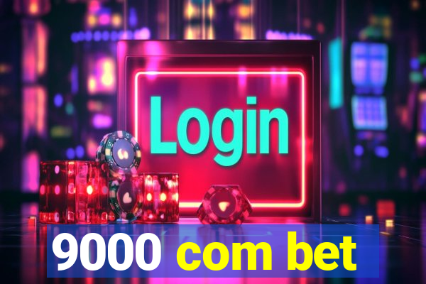 9000 com bet